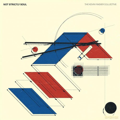 The Kevin Fingier Collective: Not Strictly Soul [CD]