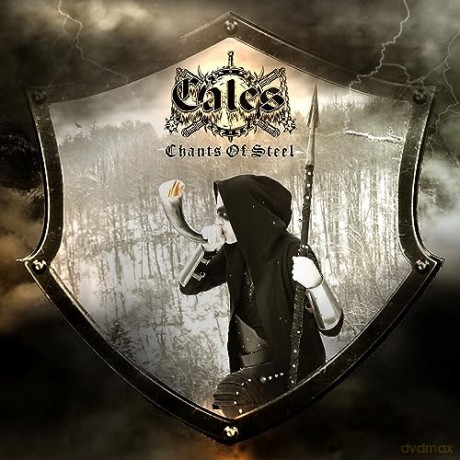 Cales: Chants Of Steel [CD]