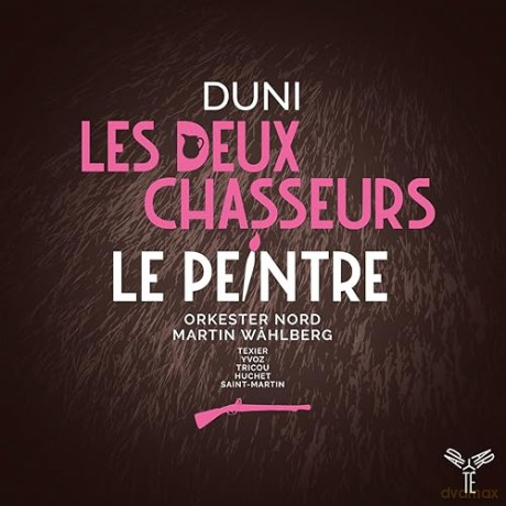 Duni: Le Peintre Amoureux De Son Modele Les Deux Chasseurs Et La Laitiere Orkester Nord Wahlberg (digipack) [2CD]