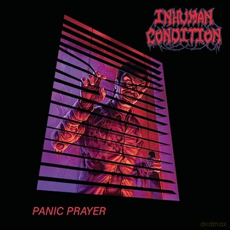 Inhuman Condition: Panic Prayer [CD]