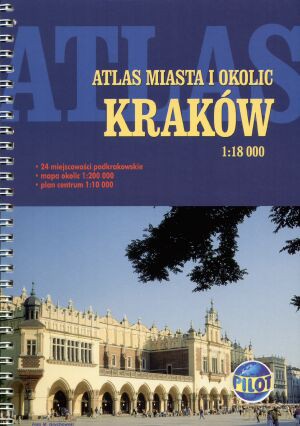 Kraków. Atlas miasta i okolic [KSIĄŻKA]