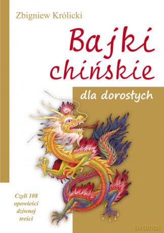 Bajki chińskie dla dorosłych [KSIĄŻKA]