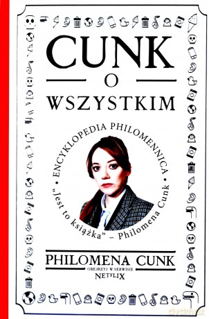Cunk o wszystkim. Encyklopedia Philomennica [KSIĄŻKA]