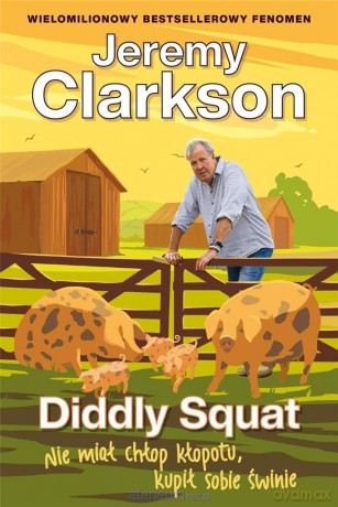 Diddly Squat. Nie miał chłop kłopotu.. [KSIĄŻKA]