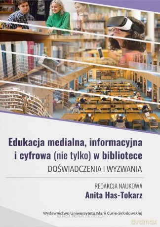 Edukacja medialna, informacyjna i cyfrowa.. [KSIĄŻKA]