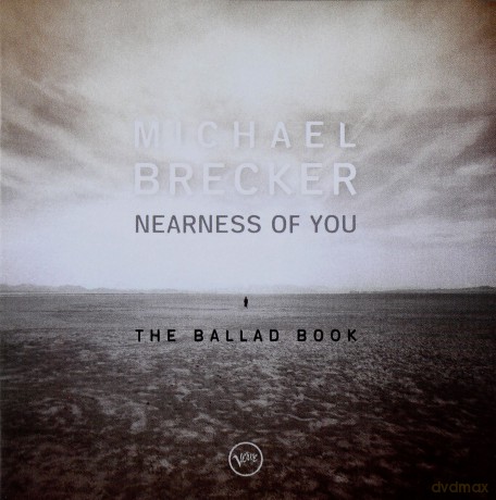 Michael Brecker: Nearness Of You: The Ballad Book [CD]