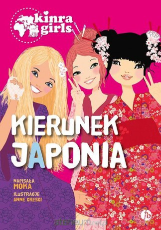 Kinra Girls (Tom 5) Kierunek Japonia [KSIĄŻKA]