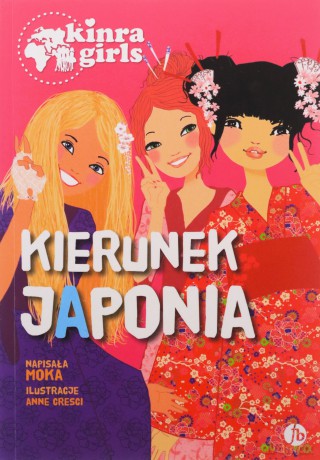 Kinra Girls (Tom 5) Kierunek Japonia [KSIĄŻKA]
