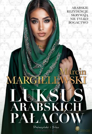 Luksus arabskich pałaców [KSIĄŻKA]