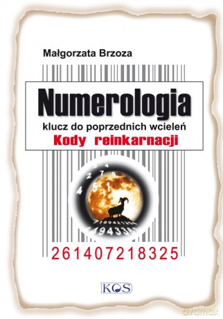 Numerologia klucz do poprzednich wcieleń [KSIĄŻKA]