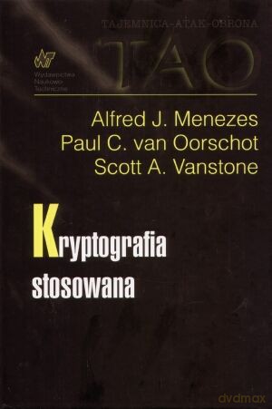 Kryptografia stosowana - Alfred J. Menezes, Paul C. van Oorschot, Scott A. Vanstone [KSIĄŻKA]