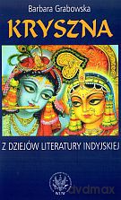 Kryszna. Z dziejów literatury indyjskiej - Barbara Grabowska [KSIĄŻKA]