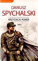 Krzyżacki poker. Tom 1 - Dariusz Spychalski [KSIĄŻKA]
