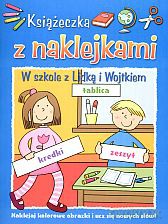 Książeczka z naklejkami. W szkole z Lidką i Wojtkiem - Maria Białek (red.) [KSIĄŻKA]