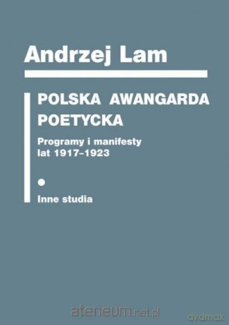 Polska awangarda poetycka. Programy i manifesty... [KSIĄŻKA]
