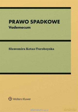 Prawo spadkowe. Vademecum [KSIĄŻKA]