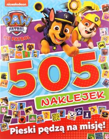 Psi Patrol. 505 naklejek. Pieski pędzą na misję [KSIĄŻKA]