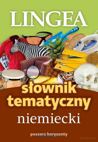 Słownik tematyczny niemiecki. Poszerz horyzonty [KSIĄŻKA]