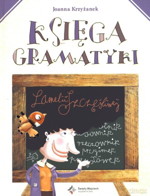 Księga gramatyki Lamelii Szczęśliwej - Joanna Krzyżanek [KSIĄŻKA]