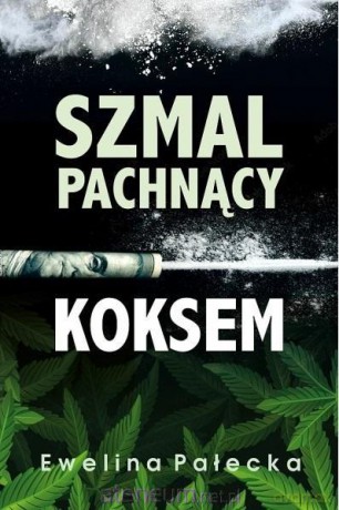 Szmal pachnący koksem [KSIĄŻKA]