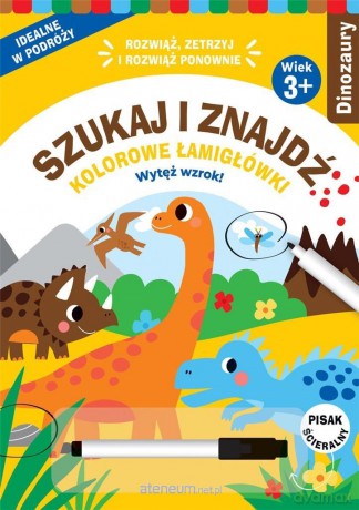 Szukaj i znajdź. Kolorowe łamigłówki. Dinozaury [KSIĄŻKA]