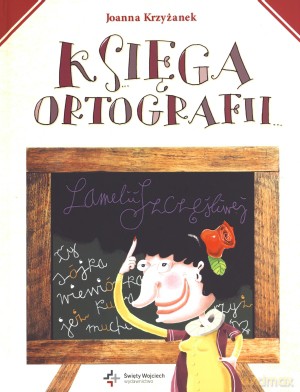 Księga ortografii Lamelii Szczęśliwej - Joanna Krzyżanek [KSIĄŻKA]