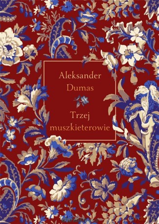 Trzej muszkieterowie [KSIĄŻKA]