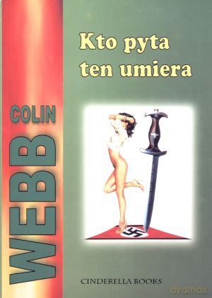 Kto pyta ten umiera - Colin Webb [KSIĄŻKA]