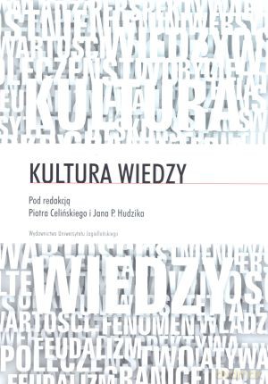 Kultura wiedzy + CD - Jan Hudzik (red.), Piotr Celiński (red.) [KSIĄŻKA]