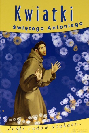 Kwiatki św. Antoniego [KSIĄŻKA]