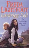 Larkrigg Fell - Freda Lightfoot [KSIĄŻKA]