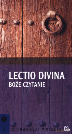 Lectio divina. Boże czytanie [KSIĄŻKA]