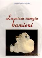 Lecznicza energia kamieni - Ewa Katarzyna Tabis [KSIĄŻKA]