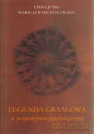 Legenda graalowa w perspektywie psychologicznej - Marie-Louise von Franz, Emma Jung [KSIĄŻKA]