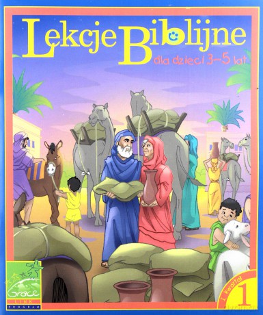 Lekcje biblijne dla dzieci 3-5 lat [KSIĄŻKA]
