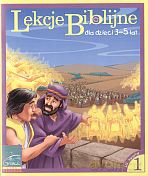 Lekcje biblijne dla dzieci 3-5 lat. Rok 1. Kwartał III - Anna Kuczek (red.), Monika Anulak (red.) [KSIĄŻKA]