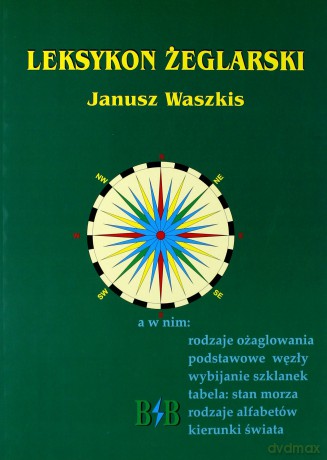 Leksykon żeglarski - Janusz Waszkis [KSIĄŻKA]