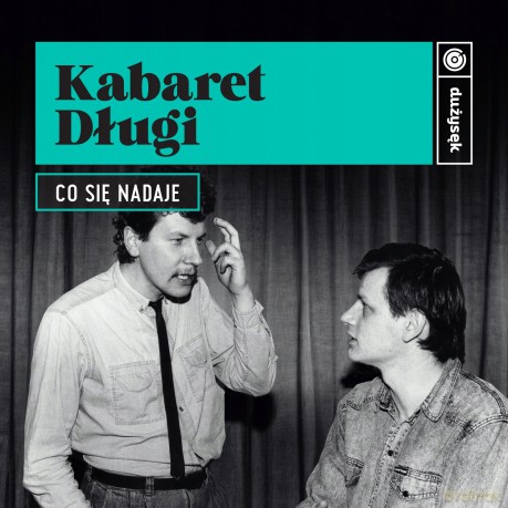 Kabaret Długi: Co się nadaje [CD]