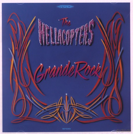 The Hellacopters: Grande Rock Revisited [2CD]