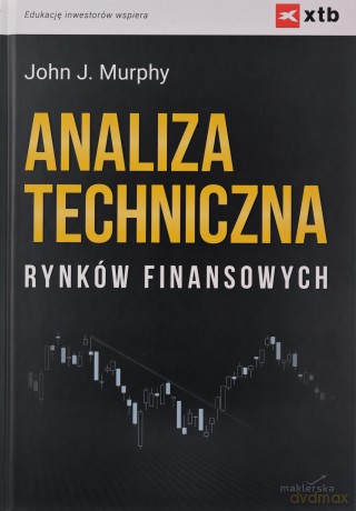 Analiza techniczna rynków finansowych [KSIĄZKA]