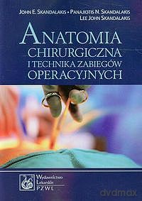 Anatomia chirurgiczna i technika zabiegów operacyjnych [KSIĄZKA]