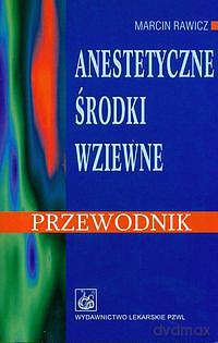 Anestetyczne środki wziewne [KSIĄZKA]