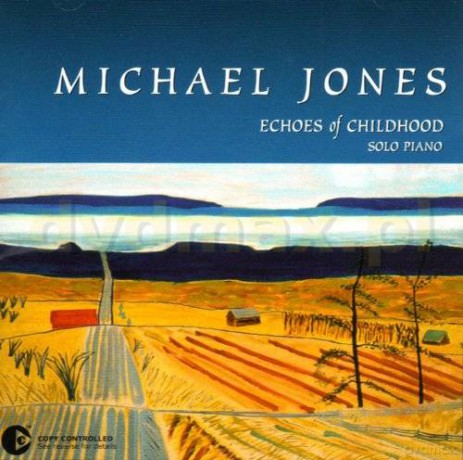 Michael Jones: Echoes Of Childhood [CD]