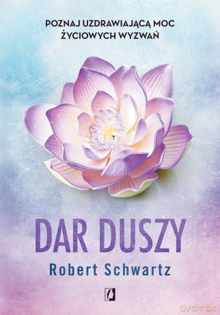 Dar duszy [KSIĄZKA]