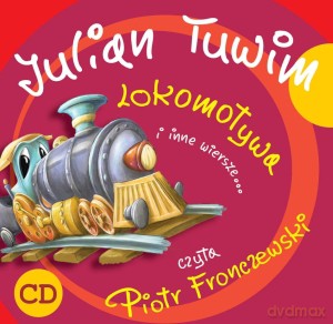 Lokomotywa i inne wiersze... Książka audio CD - Julian Tuwim [KSIĄŻKA]