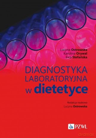 Diagnostyka laboratoryjna w dietetyce [KSIĄZKA]