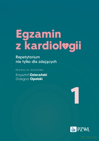 Egzamin z kardiologii 1. [KSIĄZKA]