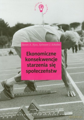 Ekonomiczne konsekwencje starzenia się społeczeństw [KSIĄZKA]