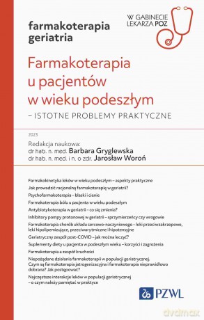 Farmakoterapia u pacjentów w wieku podeszłym [KSIĄZKA]