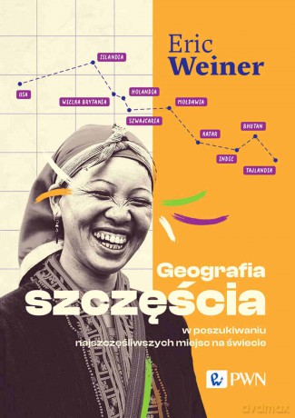 Geografia szczęścia [KSIĄZKA]
